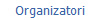 Organizatori